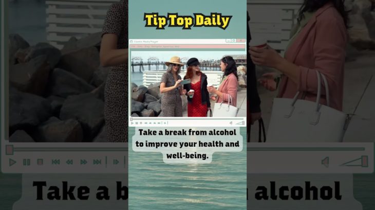 Take a break from alcohol to improve your health and well-being.#shortvideo #viral #video