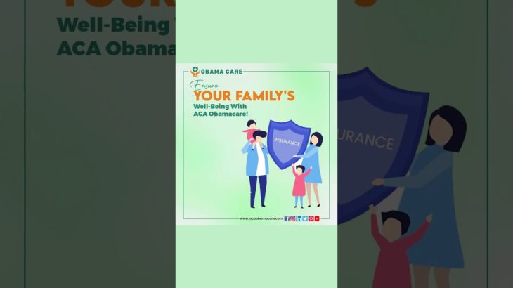 🏥 Ensure Your Family’s Well-Being with ACA Obamacare! 🌟
