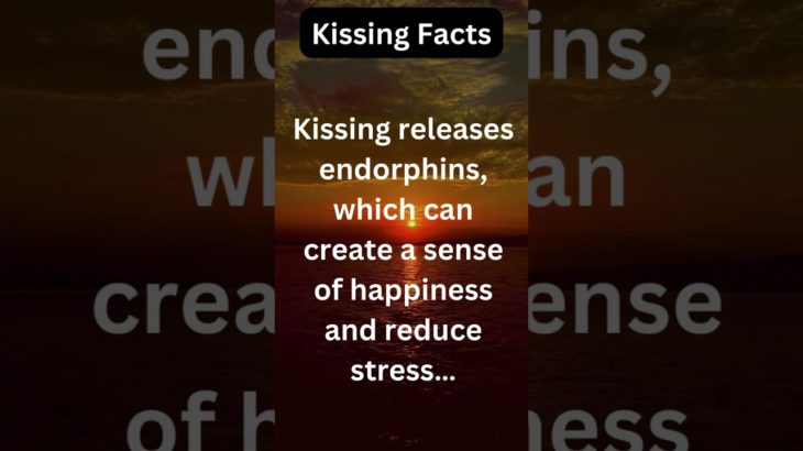 Kissing Fact One #love #endorphins #wellbeing
