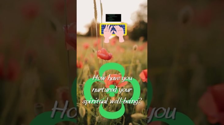 How Have You Nurtured Your Spiritual Well-being? | #NerdsAndGeeks #success #psychology #love #female