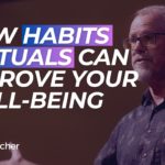 How Traditions and Rituals Can Improve Your Life and Well-Being