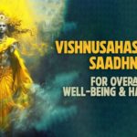 Vishnusahasranaam saadhna for overall well-being and happiness