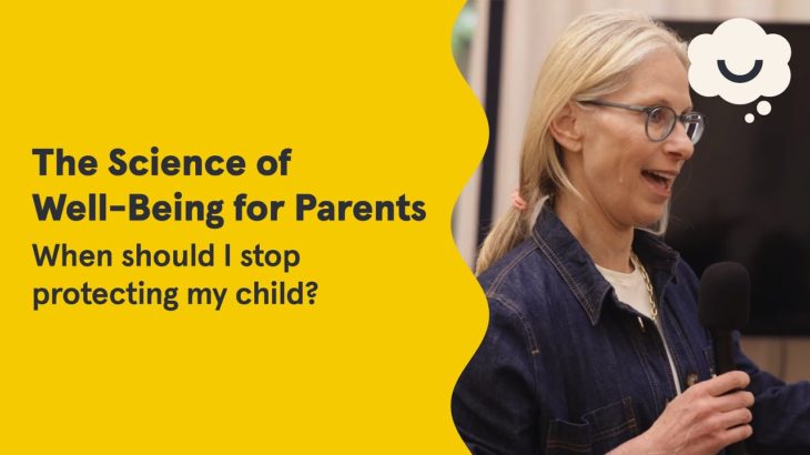 When should I stop protecting my child? | The Science of Well-Being for Parents | Dr. Laurie Santos
