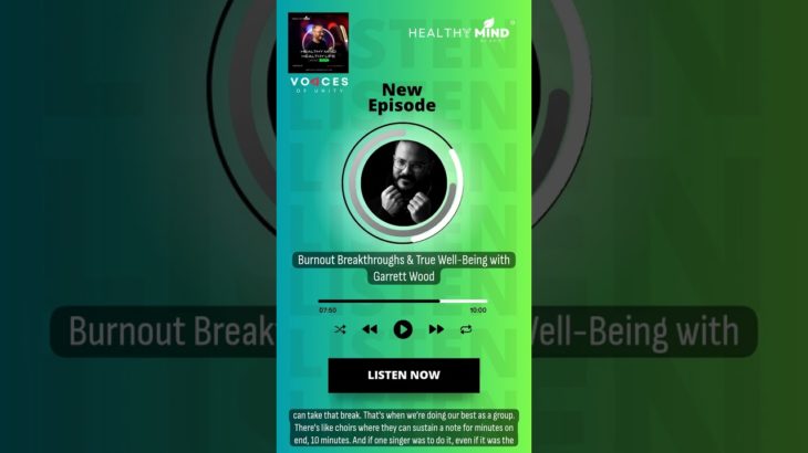 Burnout Breakthroughs & True Well-Being with Garrett Wood | Healthy Mind, Healthy Life