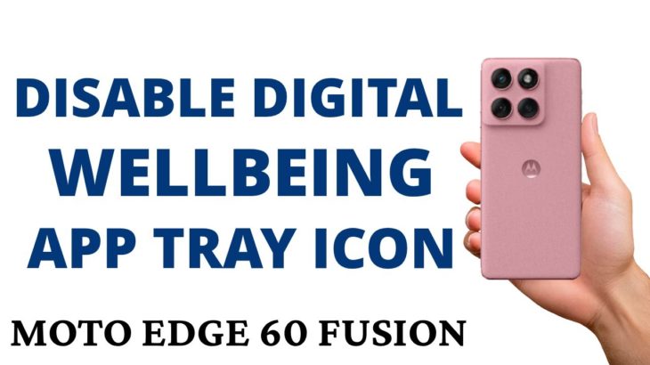 How to REMOVE DIGITAL WELLBEING ICON on APP TRAY on the MOTO EDGE 60 FUSION!