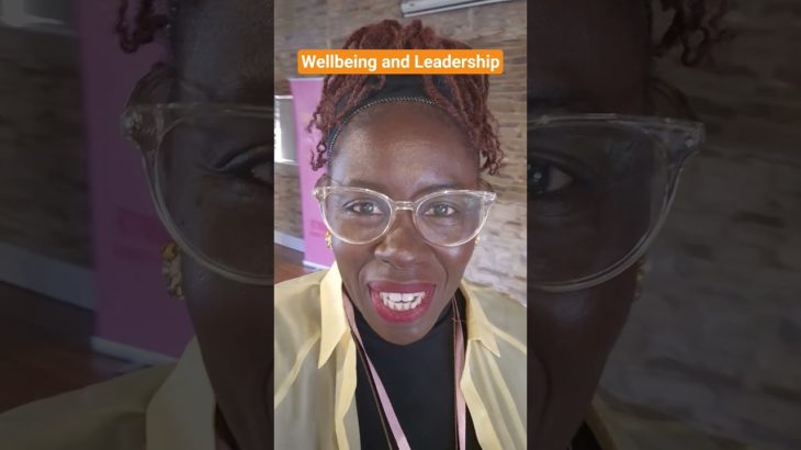 Reclaiming Wellbeing and Leadership