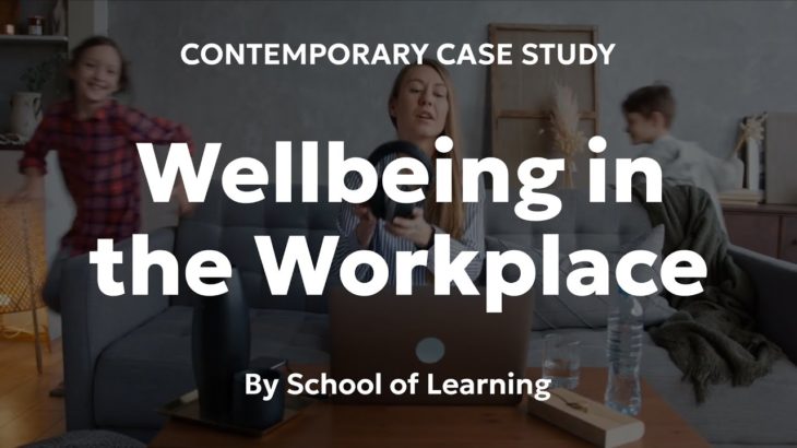 The Power of Workplace Wellbeing & Work-Life Balance (Unit 2, AOS 3)